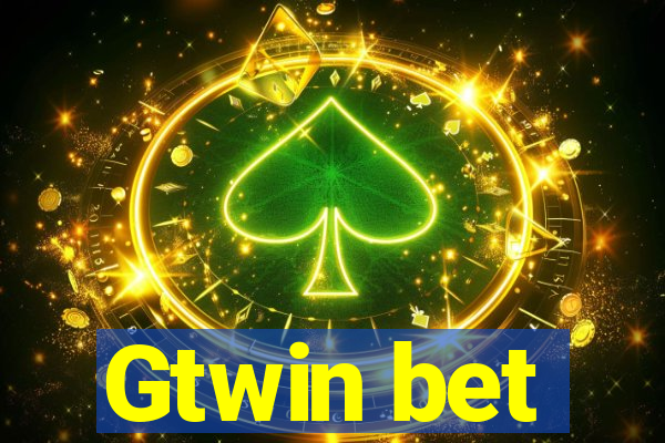 Gtwin bet